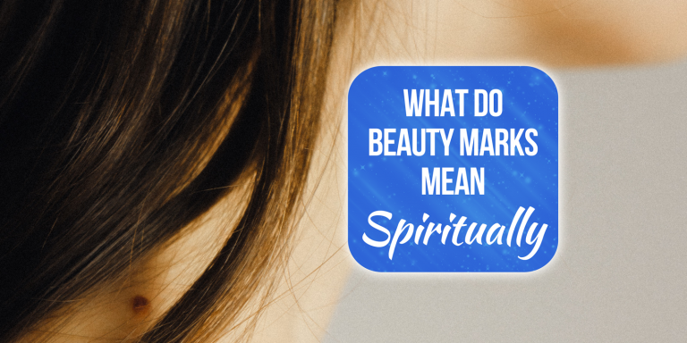 What Do Beauty Marks Mean Spiritually?