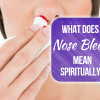 what does a nose bleed mean spiritually