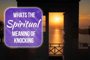 what does it mean spiritually when you hear knocking
