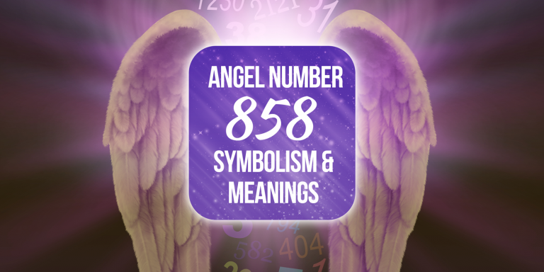 858 Angel Number [Positive Changes Are Coming!]
