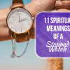 spiritual meaning of stopped watch